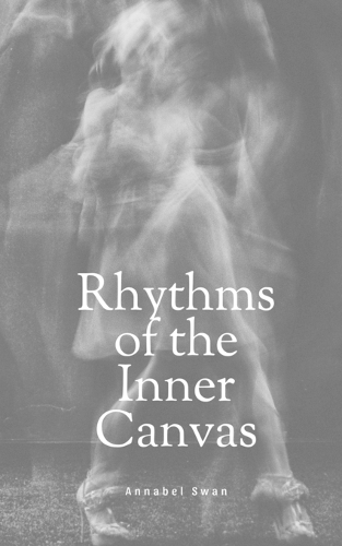 Rhythms of the Inner Canvas