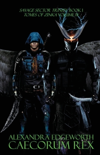 Caecorum Rex: Savage Sector I(4 Tomes of Zinka)