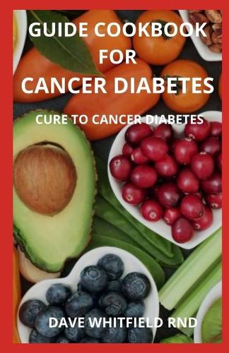 Guide Cookbook for Cancer Diabetes