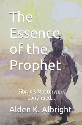 The Essence of the Prophet
