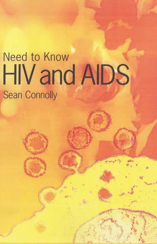 Need to Know: HIV and AIDS