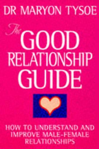 The Good Relationship Guide