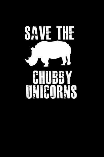 Save The Chubby Unicorns