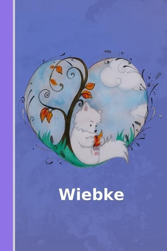 Wiebke: Personalisiertes Notizbuch - Fuchs Mit Herz - Softcover - 120 Seiten - Leer / Blanko / Nummeriert - Notebook - Tagebuch - Diary - Scrapbook - Gesche