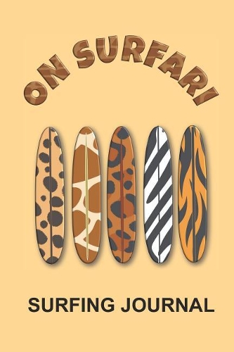 On Surfari with Animal Print Surfboards Surfing Journal