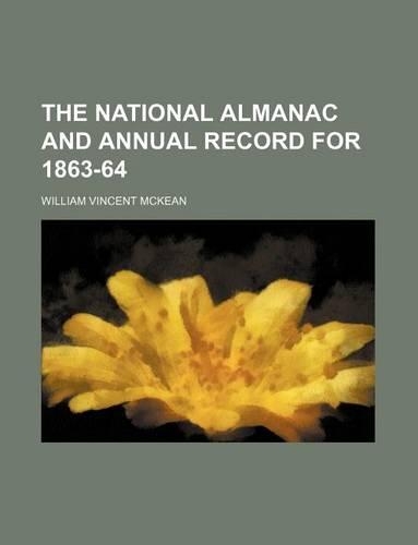 The National Almanac and Annual Record for 1863-64