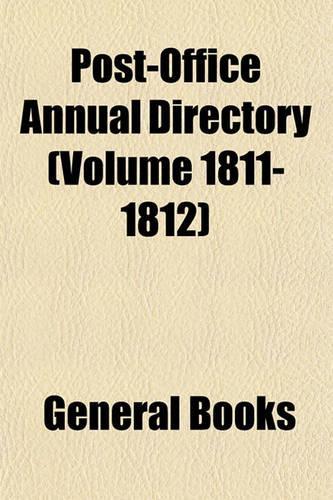 Post-Office Annual Directory (Volume 1811-1812)