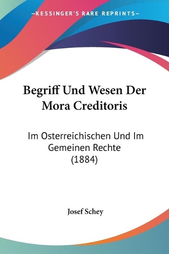 Begriff Und Wesen Der Mora Creditoris