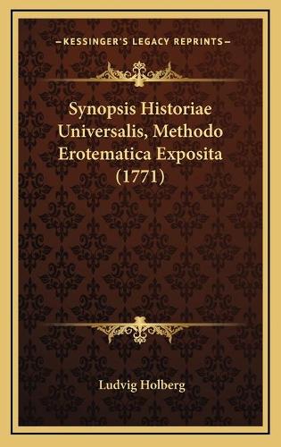 Synopsis Historiae Universalis, Methodo Erotematica Exposita (1771)