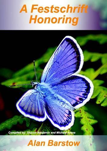 Alan Barstow: A Festschrift Honoring Alan Barstow