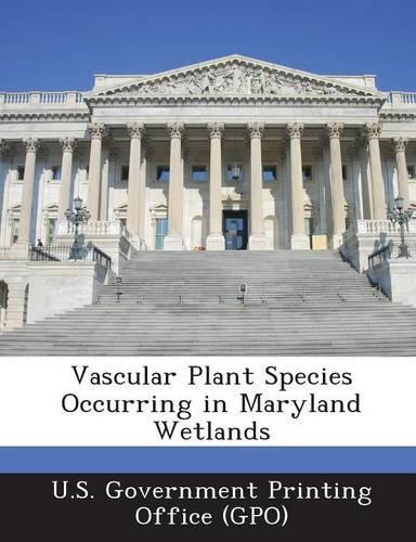 Vascular Plant Species Occurring in Maryland Wetlands