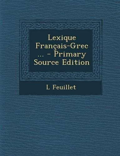 Lexique Français-Grec ...