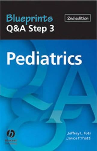 Pediatrics: A Life Span Approach(Blueprints Q&A, Step 3 S.)