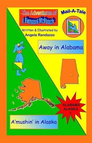 Alabama/Alaska: Away in Alabama/A'mushin' in Alaska(McPooch Mail-A-Tale)