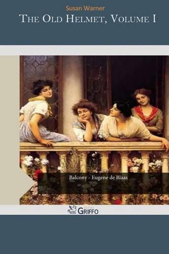 The Old Helmet, Volume I: (English)