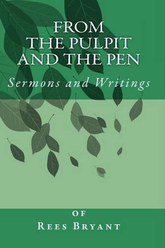 From the Pulpit and the Pen: Sermons and Writings(English)