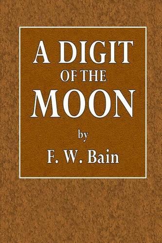 A Digit of the Moon: A Hindoo Love Story