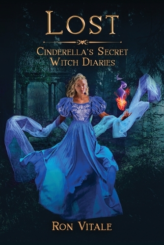 Lost: (Cinderella's Secret Witch Diaries)