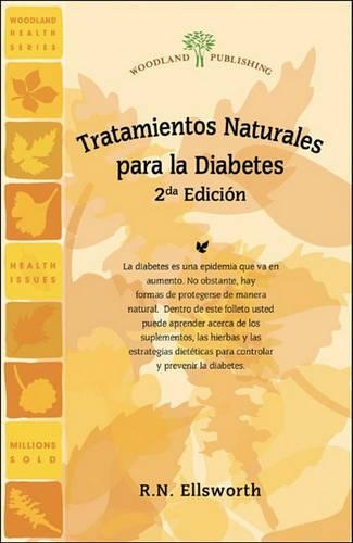 Tratamientos Naturales Para la Diabetes: (Woodland Health)