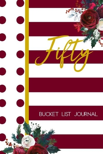 Fifty Bucket List Journal