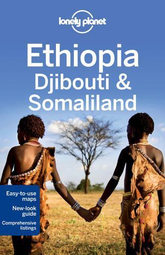 Lonely Planet Ethiopia, Djibouti & Somaliland