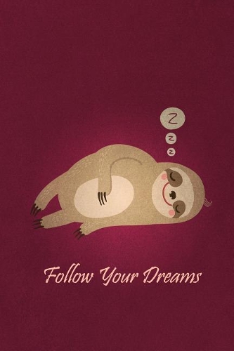 Follow Your Dreams