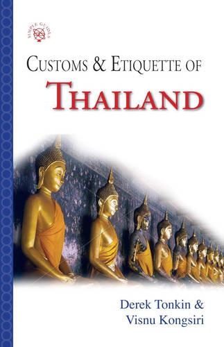 Thailand: Customs and Etiquette(Simple Guides: Customs and Etiquette)