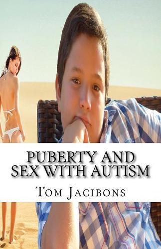 Puberty and Sex with Autism