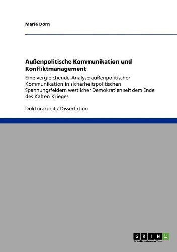 Außenpolitische Kommunikation und Konfliktmanagement