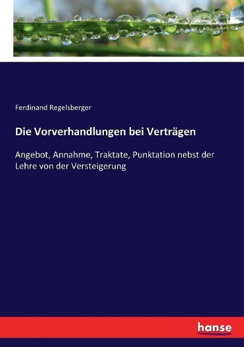 Die Vorverhandlungen bei Verträgen
