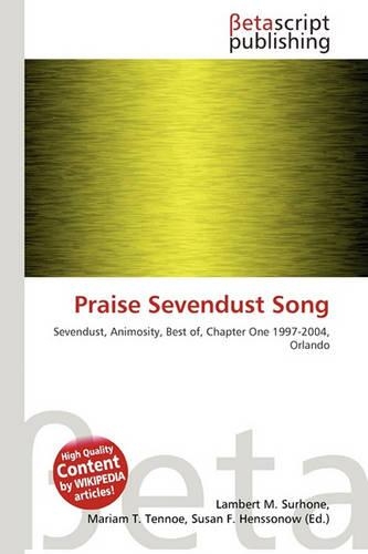 Praise Sevendust Song: (English)
