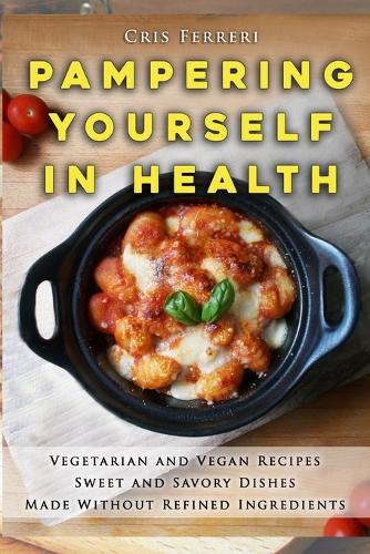 Pampering Yourself in Health