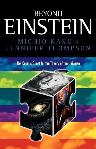 Beyond Einstein: Superstrings and the Quest for the Final Theory(English)