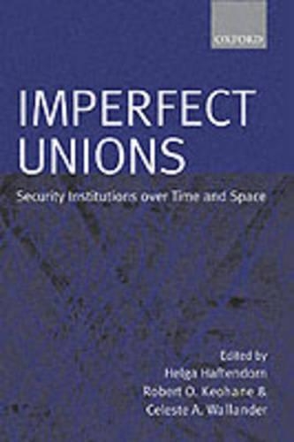 Imperfect Unions: Security Institutions Over Time and Space(English)