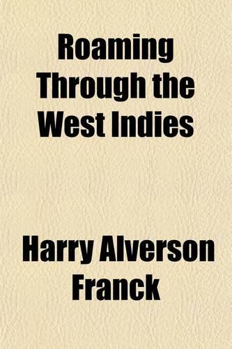 Roaming Through the West Indies