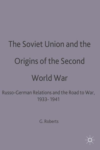 The Soviet Union and the Origins of World War II