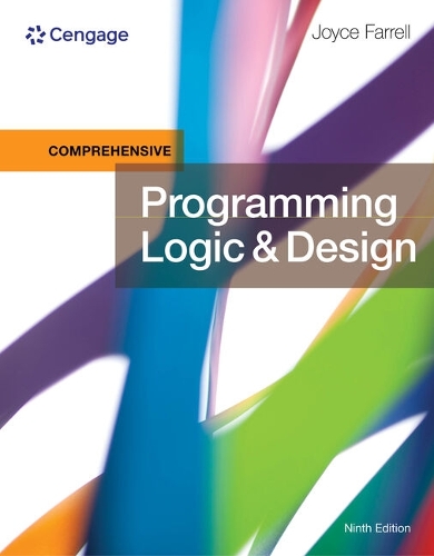 Bundle: Programming Logic and Design, Introductory, 9th + Mindtapv2.0 for Farrell's Programming Logic and Design, Comprehensive, with 2020 Updates, 1 Term Printed Access Card
