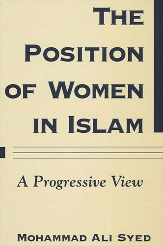 The Position of Women in Islam: A Progressive View