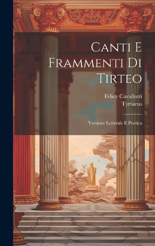 Canti E Frammenti Di Tirteo