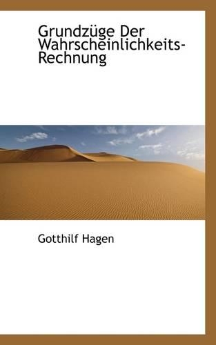 Grundzuge Der Wahrscheinlichkeits-Rechnung