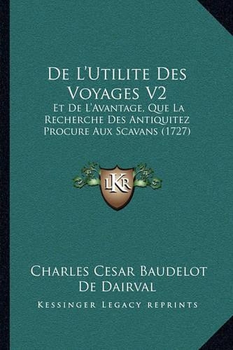 De L'Utilite Des Voyages V2