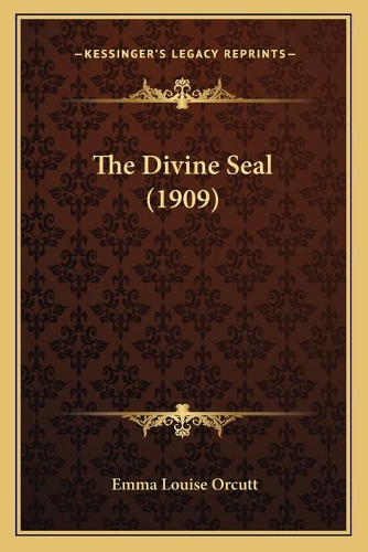 The Divine Seal (1909): (English)