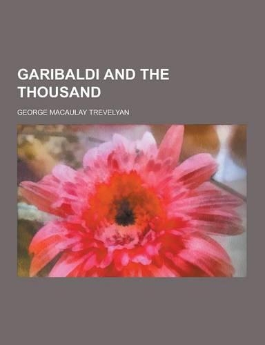 Garibaldi and the Thousand