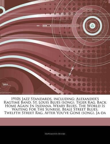 Articles on 1910s Jazz Standards, Including