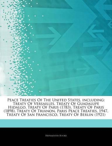 Articles on Peace Treaties of the United States, Including