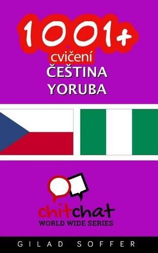 1001+ Exercises Czech - Yoruba