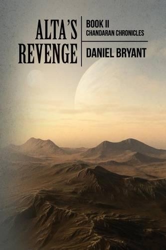 Alta's Revenge: Book II Chandaran Chronicles(Chandaran Chronicles)