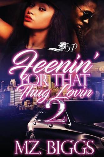 Feenin' for That Thug Lovin 2