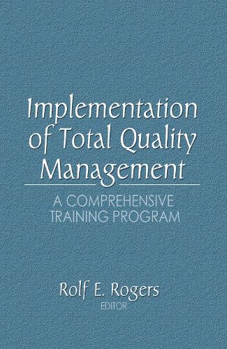 Implementation of Total Quality Management: A Comprehensive Training Program
