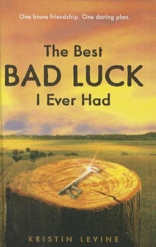 The Best Bad Luck I Ever Had